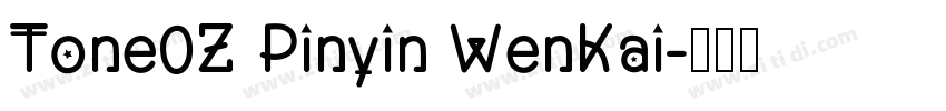 Tone0Z Pinyin WenKai字体转换